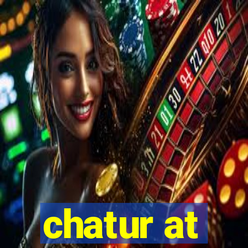 chatur at